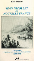 Jean Nicollet en Nouvelle France, de René Blémus...
